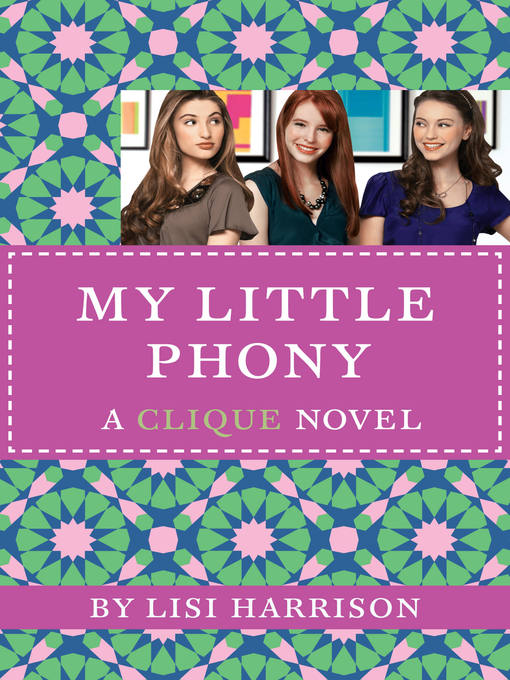 Title details for My Little Phony by Lisi Harrison - Available